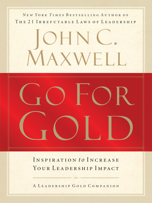 Title details for Go for Gold by John C. Maxwell - Available